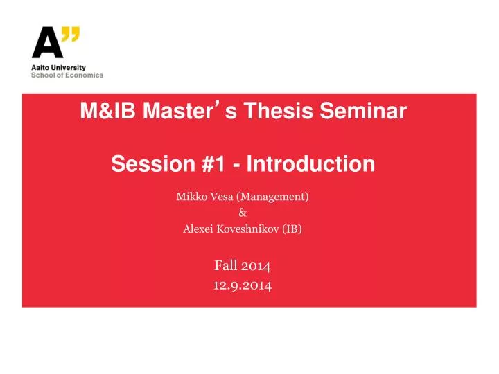 m ib master s thesis seminar session 1 introduction