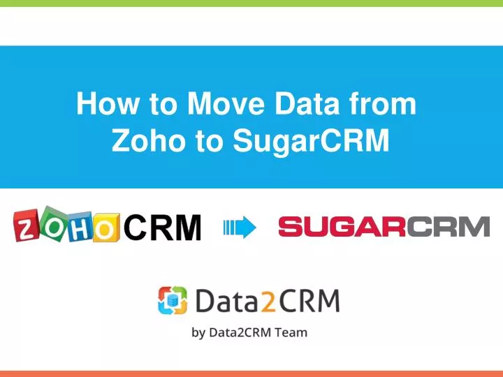 how to move data from zoho to sugarcrm