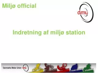 indretning af milj station
