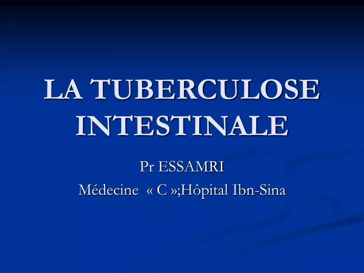 la tuberculose intestinale