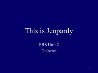 This is Jeopardy