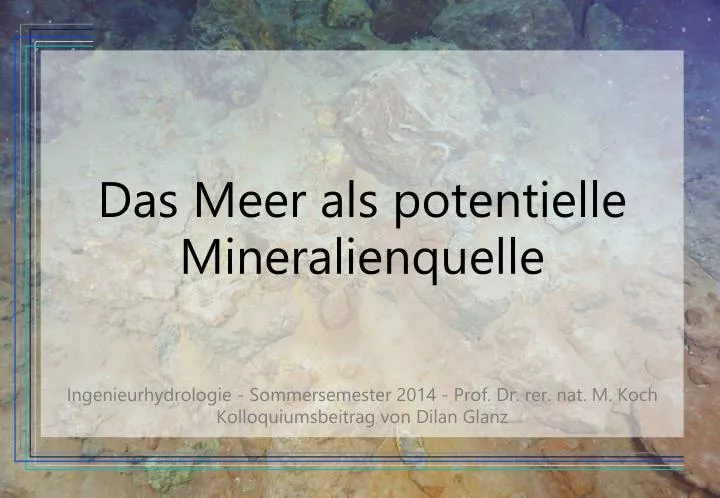 das meer als potentielle mineralienquelle