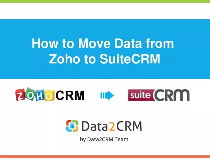 how to move data from zoho to s uitecrm