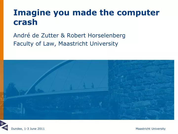 imagine you made the computer crash