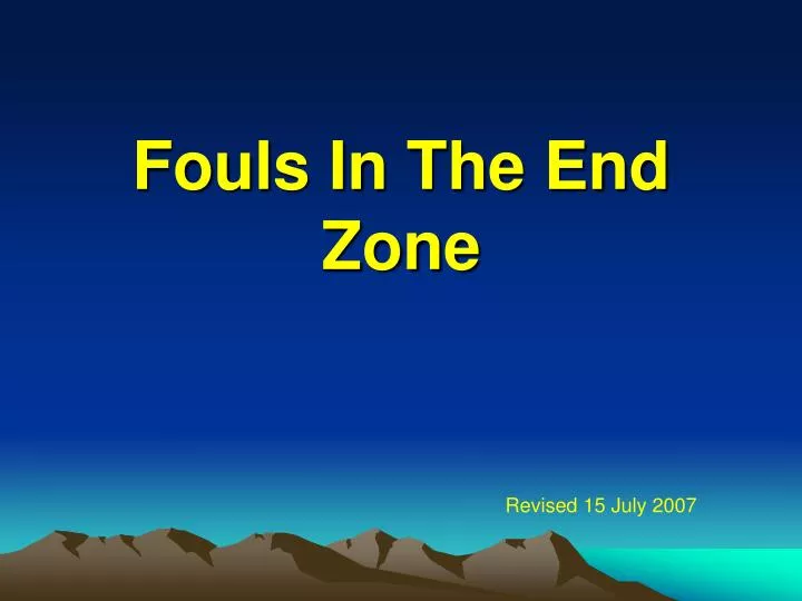 fouls in the end zone