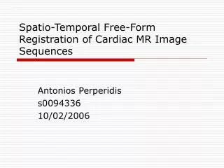Spatio-Temporal Free-Form Registration of Cardiac MR Image Sequences