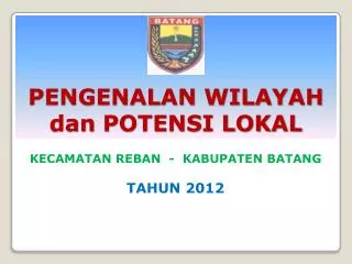 pengenalan wilayah dan potensi lokal