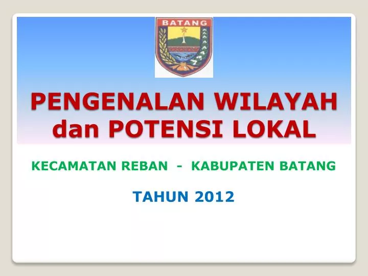 pengenalan wilayah dan potensi lokal