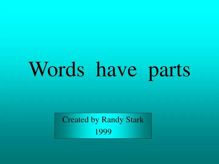 words have parts