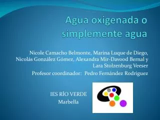 agua oxigenada o simplemente agua