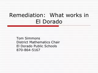 Remediation: What works in El Dorado