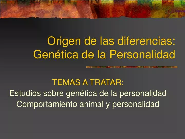 origen de las diferencias gen tica de la personalidad