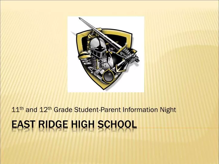 11 th and 12 th grade student parent information night