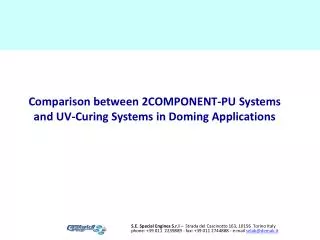 Comparison between 2COMPONENT-PU Systems and UV-Curing Systems in Doming Applications