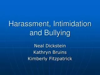 Harassment, Intimidation and Bullying