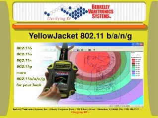 YellowJacket 802.11 b/a/n/g