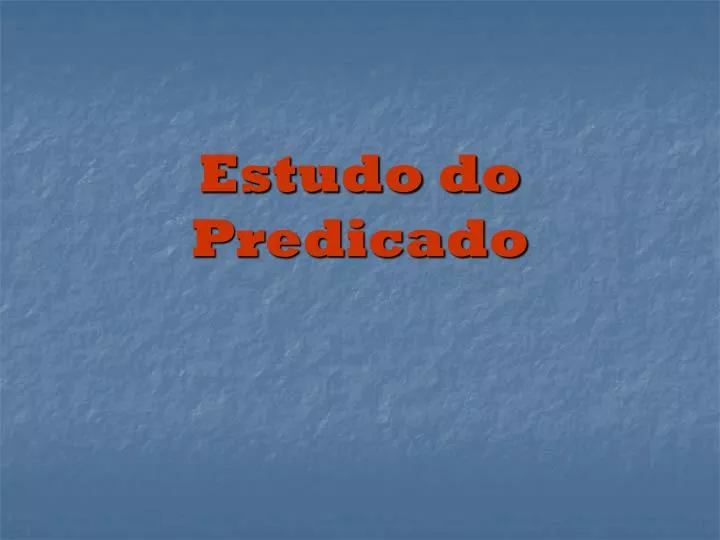 estudo do predicado