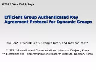 Efficient Group Authenticated Key Agreement Protocol for Dynamic Group s
