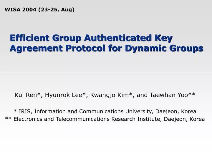 efficient group authenticated key agreement protocol for dynamic group s