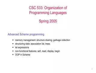 CSC 533: Organization of Programming Languages Spring 2005