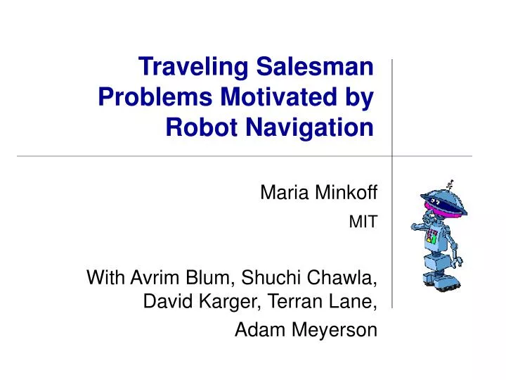 traveling salesman problems motivated by robot navigation