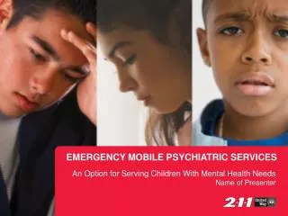 EMERGENCY MOBILE PSYCHIATRIC SERVICES