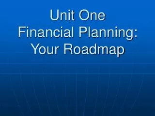 Unit One Financial Planning: Your Roadmap