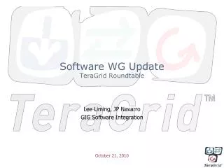Software WG Update TeraGrid Roundtable
