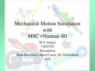 Mechanical Motion Simulation with MSC vNastran 4D