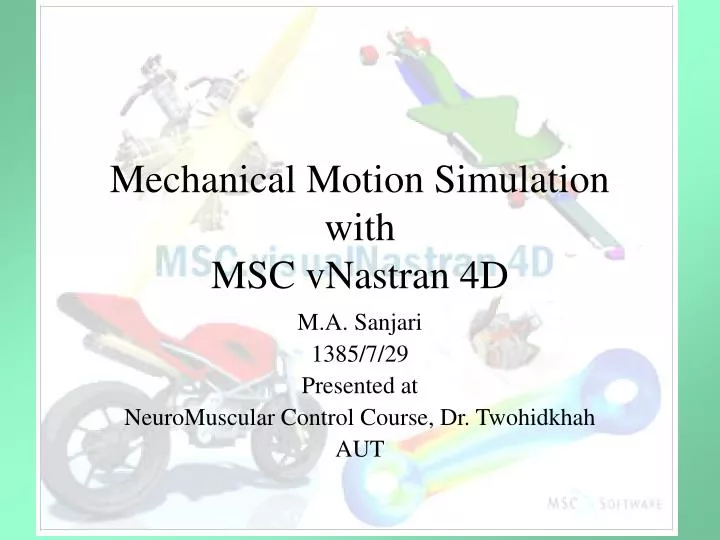 mechanical motion simulation with msc vnastran 4d