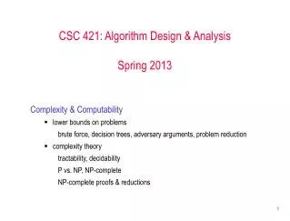 CSC 421: Algorithm Design &amp; Analysis Spring 2013