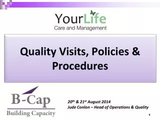 Quality Visits, Policies &amp; Procedures