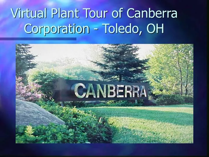virtual plant tour of canberra corporation toledo oh