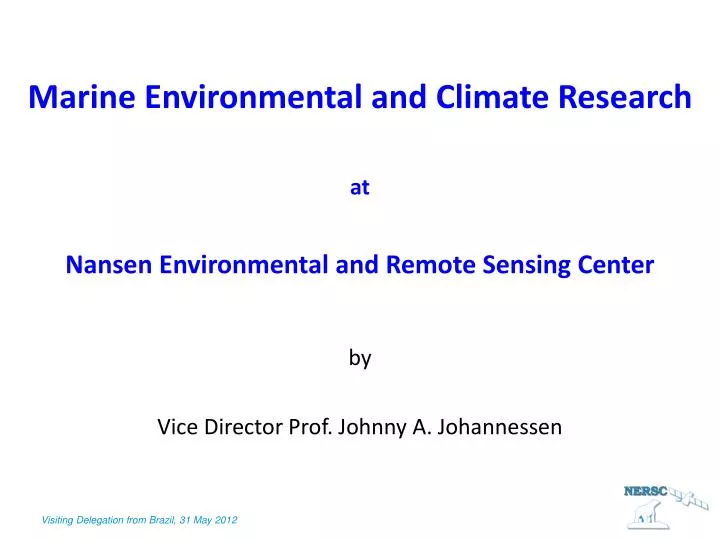 marine environmental and climate research at nansen environmental and remote sensing center