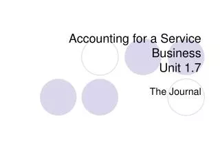 Accounting for a Service Business Unit 1.7