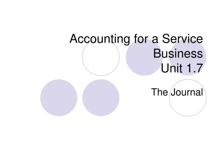 accounting for a service business unit 1 7