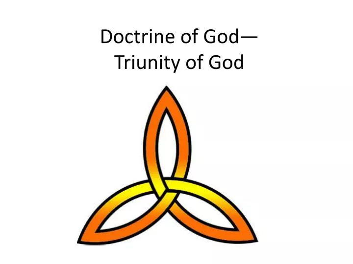 doctrine of god triunity of god