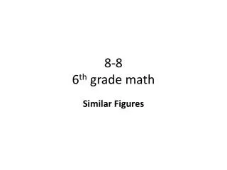 8-8 6 th grade math