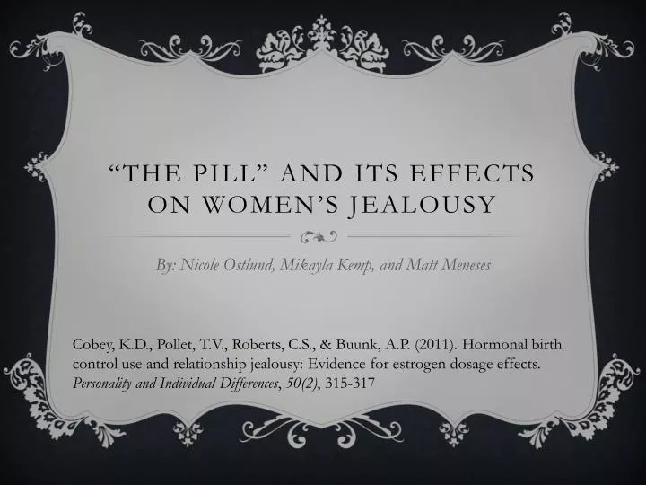 the pill and its effects on women s jealousy