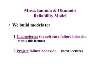 Musa, Iannino &amp; Okumoto Reliability Model