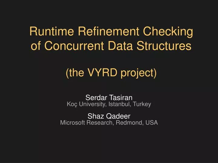runtime refinement checking of concurrent data structures the vyrd project