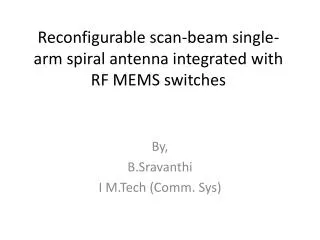 Reconfigurable scan-beam single-arm spiral antenna integrated with RF MEMS switches
