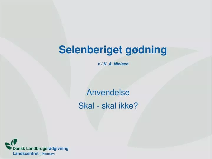 selenberiget g dning v k a nielsen