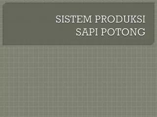 sistem produksi sapi potong