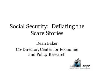 Social Security: Deflating the Scare Stories