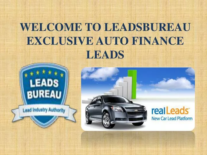 welcome to leadsbureau exclusive auto finance leads