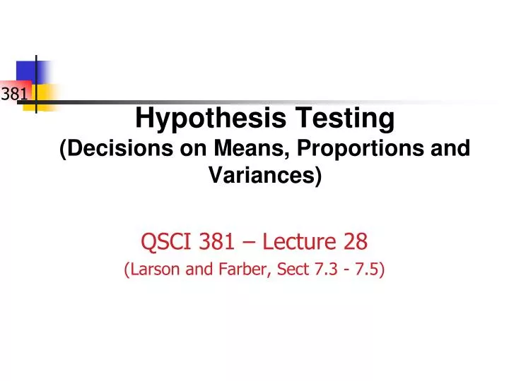 hypothesis testing decisions on means proportions and variances