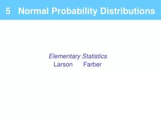 5 Normal Probability Distributions