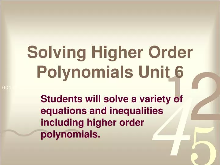 solving higher order polynomials unit 6