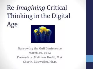 Re- Imagining Critical Thinking in the Digital Age